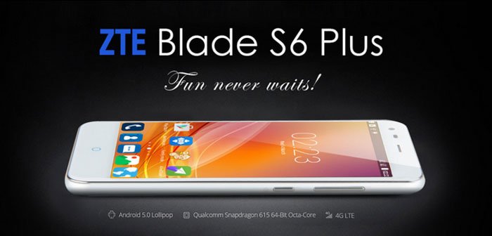 ZTE Blade S6 Plus: A Mobile having 2 GB RAM, 13 MP camera, and 1.5 GHz Octa Core Processor